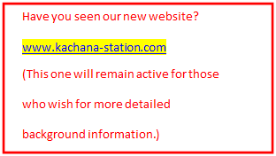 Text Box: Have you seen our new website?  www.kachana-station.com  (This one will remain active for those  who wish for more detailed   background information.)    